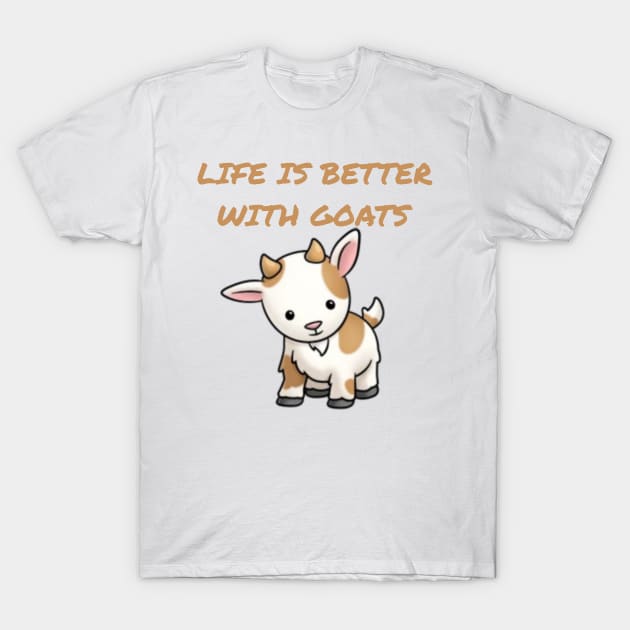 Life is better with Goats - Goat Simulator Funny #3 T-Shirt by Trendy-Now